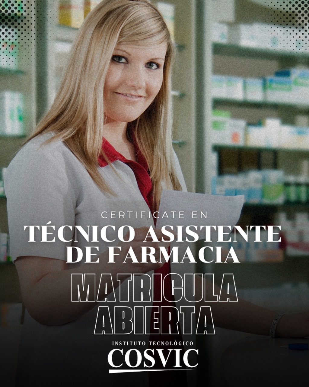 CURSO TEC. ASISTENTE DE FARMACIA ( TAF-72) MIERCOLES 6-9PM