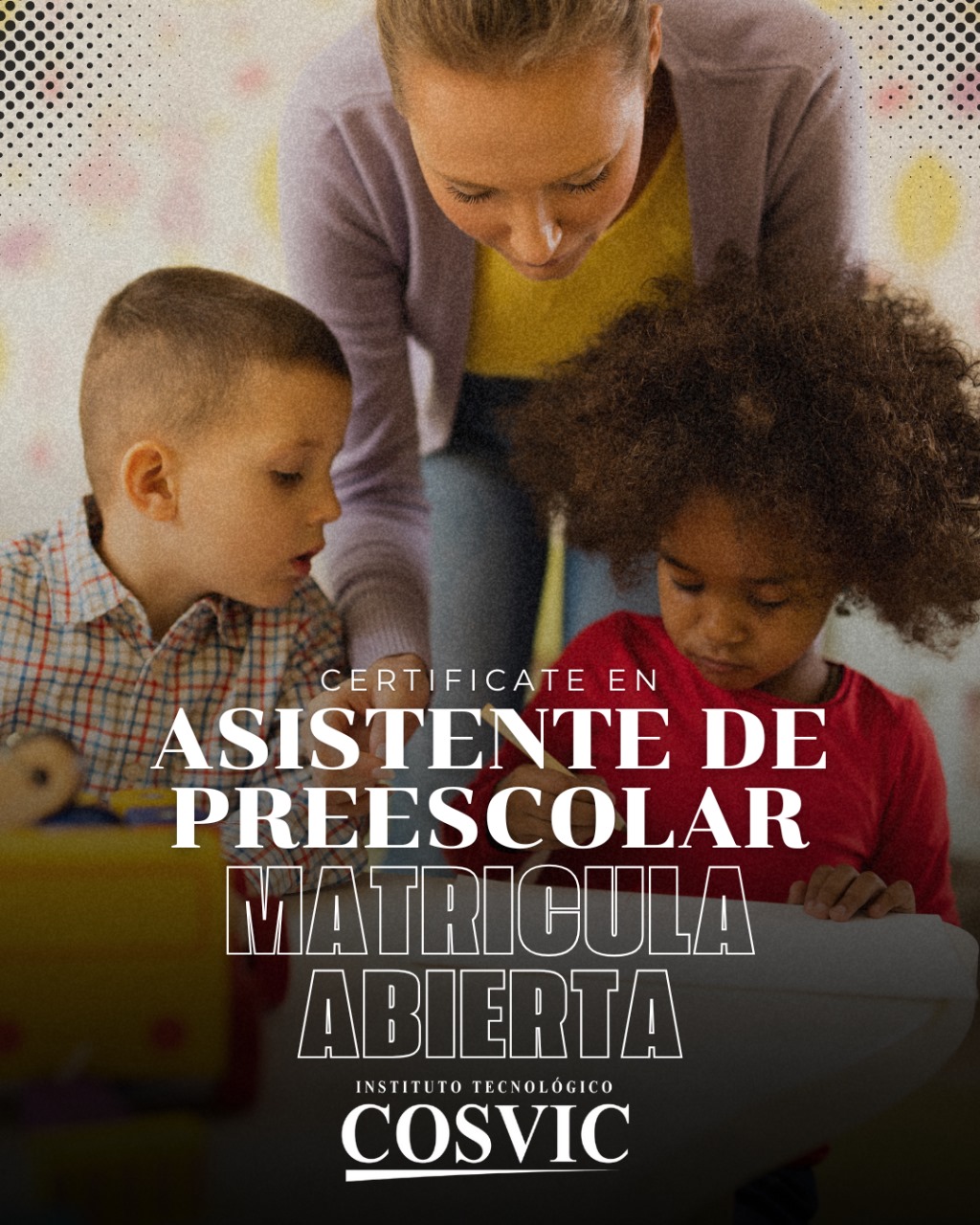 TECNICO ASISTENTE PREESCOLAR (TPE-15) MARTES 6-9PM